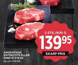 MENY Argentinsk entrecote eller ribeye steak tilbud