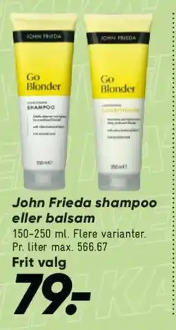 Bilka JOHN FRIEDA Shampoo eller balsam tilbud