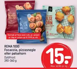 REMA 1000 REMA 1000 Focaccia, pizzasnegle eller pølsehorn tilbud