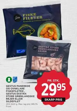MENY GESTUS PANEREDE OG OVNKLARE FISKEFILETER , GESTUS EKSTRA STORE GRØNLANDSKE REJER ELLER SILDEFILET tilbud