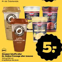 Netto Iskaffe eller Dr. Oetker fromage/mousse tilbud