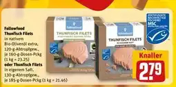 REWE DE Followfood Thunfisch Filets oder Thunfisch Filets, EUR 2.79 tilbud