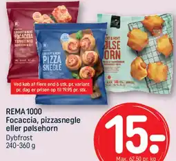 REMA 1000 REMA1000 Focaccia, pizzasnegle eller pølsehorn tilbud