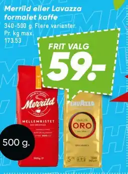 Bilka Merrild eller Lavazza (formalede kaffe) tilbud