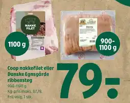 Coop 365 Coop nakkefilet eller Danske Egnsgårde ribbensteg tilbud