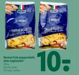 Coop 365 Brema frisk pappardelle eller tagliatelle tilbud