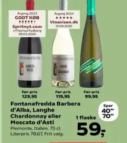 SuperBrugsen Fontanafredda Barbera d'Alba, Langhe Chardonnay eller Moscato d'Asti tilbud