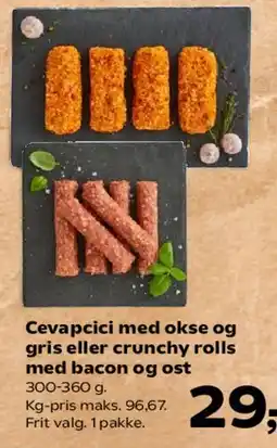 SuperBrugsen Cevapcici med okse og gris eller crunchy rolls med bacon og ost tilbud