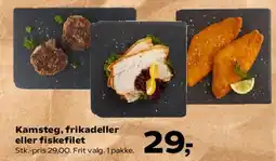 SuperBrugsen Kamsteg, frikadeller eller fiskefilet tilbud