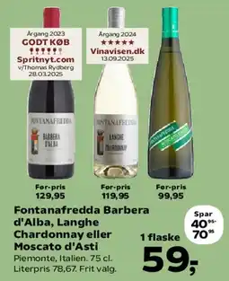 SuperBrugsen Fontanafredda Barbera d'Alba / Langhe Chardonnay / Moscato d'Asti tilbud