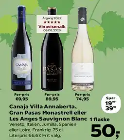 SuperBrugsen Canaja Villa Annabert / Gran Passo Monastrell / Les Anges Sauvignon Blanc tilbud