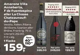SuperBrugsen Amarone Villa Annaberta, F. de Fuentespina eller La Chasse / Châteauneuf-du-Pape tilbud