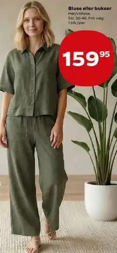 Kvickly Bluse eller bukser tilbud