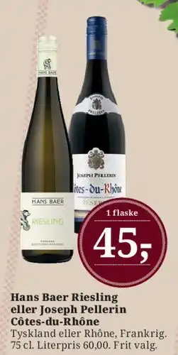 Dagli'Brugsen Hans Baer Riesling eller Joseph Pellerin Côtes-du-Rhône tilbud