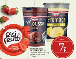 Dagli'Brugsen Risifrutti eller Dr. Oetker dessert tilbud