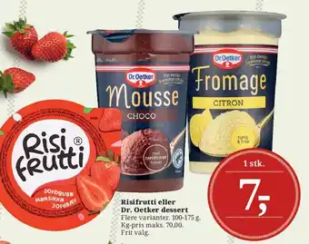 Dagli'Brugsen Risifrutti eller Dr. Oetker dessert tilbud