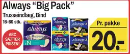 ABC Lavpris Always "Big Pack" tilbud