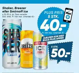 Bilka Shaker, Breezer eller Smirnoff ice tilbud