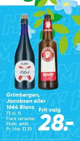 Bilka Grimbergen, Jacobsen eller 1664 Blanc tilbud