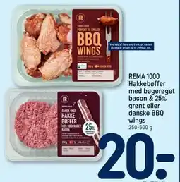 REMA 1000 REMA 1000 Hakkebøffer med bøgerøget bacon & 25% grønt eller danske BBQ wings tilbud