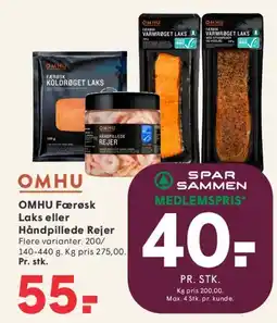 SPAR OMHU Færøsk Laks eller Håndpillede Rejer tilbud