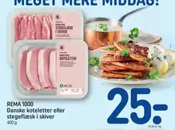 REMA 1000 REMA 1000 Danske koteletter eller stegeflæsk i skiver tilbud