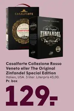 SPAR Casalforte Collezione Rosso Veneto eller The Original Zinfandel Special Edition tilbud