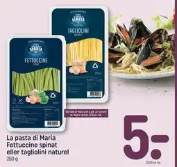 REMA 1000 La pasta di Maria Fettuccine spinat eller tagliolini naturel tilbud