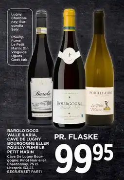 MENY BAROLO DOCG VALLE ILARIA, CAVE DE LUGNY BOURGOGNE ELLER POUILLY-FUMÉ LE PETIT MARIN tilbud