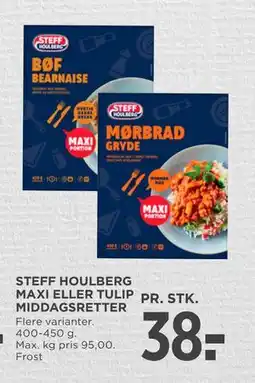 MENY STEFF HOULBERG MAXI ELLER TULIP MIDDAGSRETTER tilbud