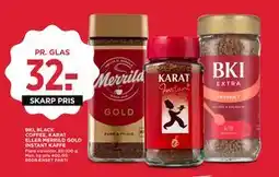 MENY BKI, BLACK COFFEE, KARAT ELLER MERRILD GOLD INSTANT KAFFE tilbud