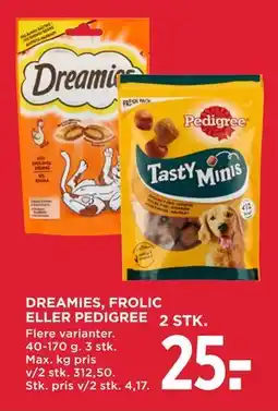MENY DREAMIES, FROLIC ELLER PEDIGREE tilbud