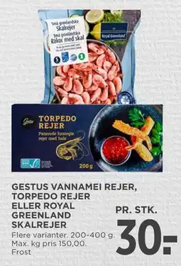 MENY GESTUS VANNAMEI REJER, TORPEDO REJER ELLER ROYAL GREENLAND SKALREJER tilbud