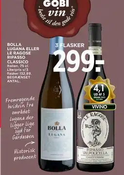 MENY BOLLA LUGANA ELLER LE RAGOSE RIPASSO CLASSICO tilbud