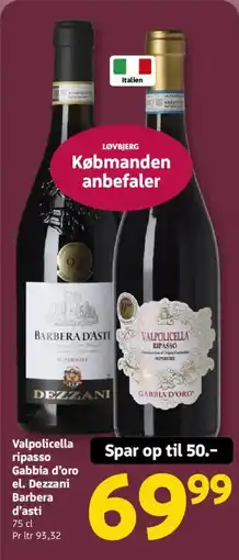 Løvbjerg Valpolicella ripasso Gabbia d'oro el. Dezzani Barbera d'asti tilbud