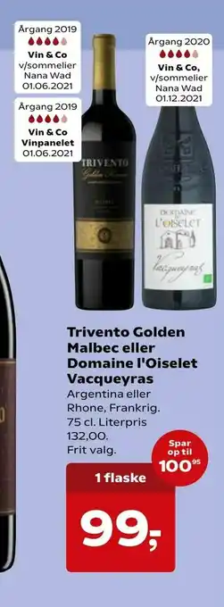 Trivento Golden Malbec eller Domaine l'Oiselet Vacqueyras