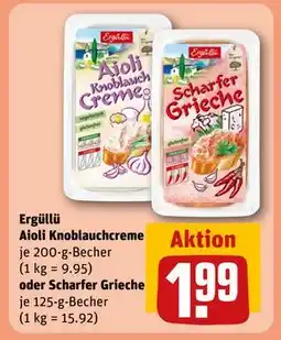 REWE DE Ergüllü Aioli Knoblauchcreme oder Scharfer Grieche, EUR 1.99 tilbud
