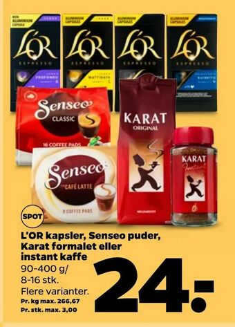 Netto L'OR kapsler, Senseo puder, Karat formalet eller instant kaffe tilbud