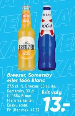 Bilka Breezer, Somersby eller 1664 Blanc (flaske) tilbud