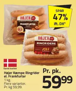 Fleggaard Højer Kæmpe Ringrider / Frankfurter tilbud