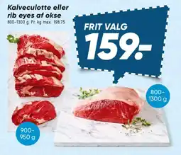 Bilka Kalveculotte eller rib eyes af okse tilbud