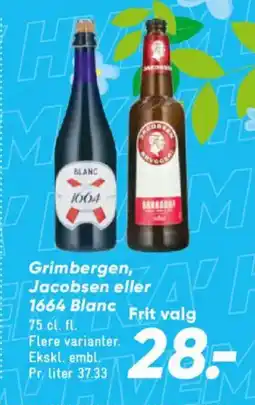 Bilka Grimbergen, Jacobsen eller 1664 Blanc tilbud