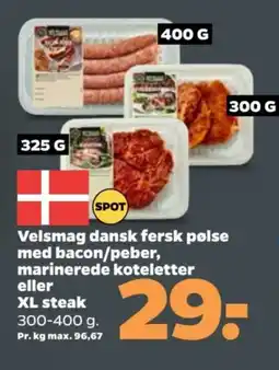 Netto Velsmag dansk fersk pølse med bacon/peber, marinerede koteletter eller xl steak tilbud