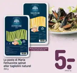 REMA 1000 La pasta di maria fettuccine spinat eller tagliolini naturel tilbud