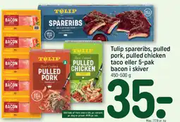 REMA 1000 Tulip spareribs, pulled pork, pulled chicken taco eller 5-pak bacon i skiver tilbud