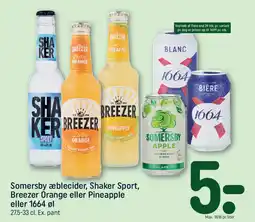 REMA 1000 Somersby æblecider, Shaker Sport, Breezer Orange eller Pineapple eller 1664 øl tilbud