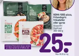 REMA 1000 REMA 1000 pizza, Frilandsgris frikadeller eller gyros tilbud