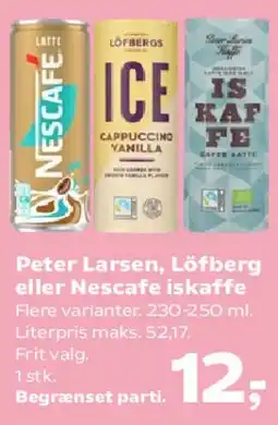 SuperBrugsen Peter Larsen, Löfberg eller Nescafe iskaffe tilbud