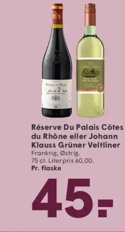 SPAR Réserve Du Palais Côtes du Rhône eller Johann Klauss Grüner Veltliner tilbud