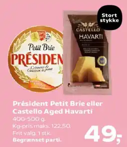 Kvickly Président Petit Brie eller Castello Aged Havarti tilbud